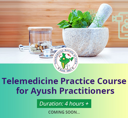 Telemedicine Practice Course for  Ayush Practitioners